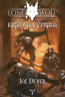LONE WOLF 15 KŘÍŽOVÁ VÝPRAVA (GAMEBOOK)