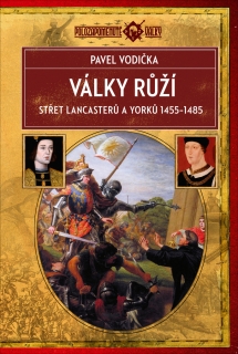 VÁLKY RŮŽÍ    POLOZAPOMENUTÉ VÁLKY