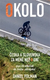 OKOLO ČESKA A SLOVENSKA ZA MÉNĚ NEŽ 8 DNÍ