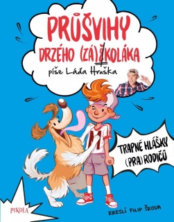 PRŮŠVIHY DRZÉHO ZÁŠKOLÁKA 3: TRAPNÉ HLÁŠ