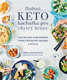RODINNÁ KETO KUCHAŘKA PRO CHYTRÝ HRNEC