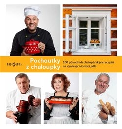 POCHOUTKY Z CHALOUPKY - 100 PŮVODNÍCH CH