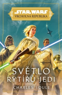 STAR WARS - VRCHOLNÁ REPUBLIKA - SVĚTLO RYTÍŘŮ JEDI