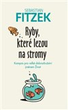 RYBY, KTERÉ LEZOU NA STROMY