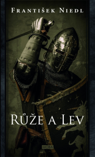 RŮŽE A LEV  2  RYTÍŘI Z VŘESOVA / 2. VYDÁNÍ