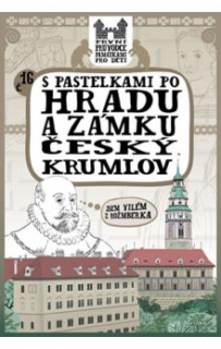 S PASTELKAMI PO HRADU A ZÁMKU ČESKÝ KRUM