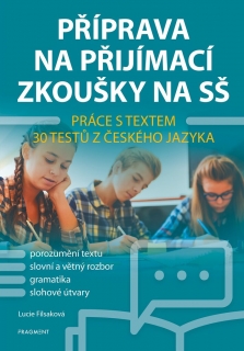 PŘÍPRAVA NA PŘIJÍMACÍ ZKOUŠKY NA SŠ - PRÁCE S TEXTEM