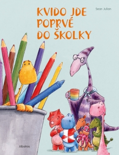 KVIDO JDE POPRVÉ DO ŠKOLKY