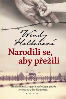 NARODILI SE, ABY PŘEŽILI