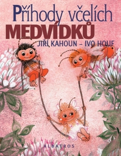 PŘÍHODY VČELÍCH MEDVÍDKŮ