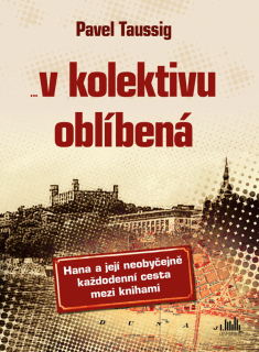 ... V KOLEKTIVU OBLÍBENÁ