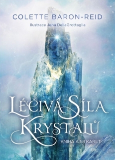 LÉČIVÁ SÍLA KRYSTALŮ - KNIHA A 58 KARET