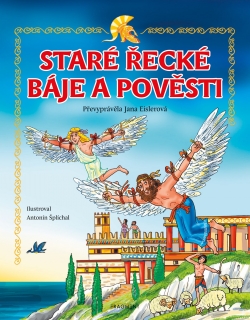 STARÉ ŘECKÉ BÁJE A POVĚSTI - PRO DĚTI