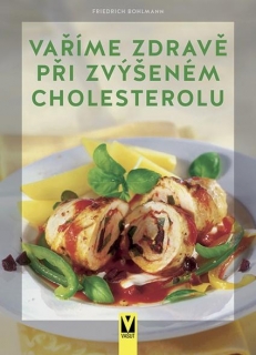 VAŘÍME ZDRAVĚ PŘI ZVÝŠENÉM CHOLESTEROLU