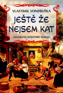 JEŠTĚ ŽE NEJSEM KAT / 2. VYDÁNÍ
