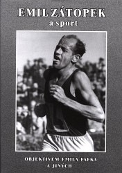 EMIL ZÁTOPEK A SPORT OBJEKTIVEM EMILA FA