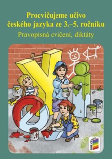 PROCVIČUJEME UČIVO ČESKÉHO JAZYKA ZE 3.–5.ROČNÍKU