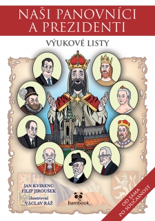 NAŠI PANOVNÍCI A PREZIDENTI ¦