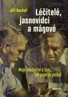 LÉČITELÉ, JASNOVIDCI A MÁGOVÉ - MOJE SVĚ