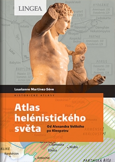 ATLAS HELÉNISTICKÉHO SVĚTA - OD ALEXANDR
