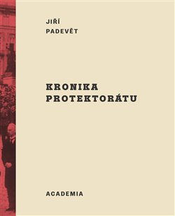KRONIKA PROTEKTORÁTU