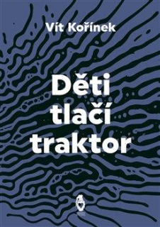 DĚTI TLAČÍ TRAKTOR
