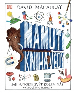 MAMUTÍ KNIHA VĚDY - JAK FUNGUJE SVĚT KOL