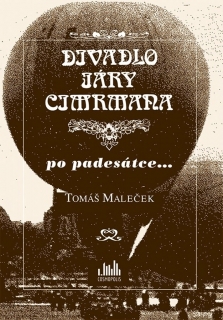 DIVADLO JÁRY CIMRMANA PO PADES