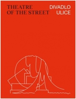 DIVADLO ULICE / THEATRE OF THE STREET