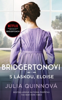 BRIDGERTONOVI 5: S LÁSKOU, ELOISE - 3.V.