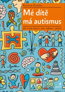 MÉ DÍTĚ MÁ AUTISMUS