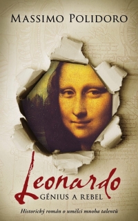 LEONARDO. GÉNIUS A REBEL - HISTORICKÝ RO