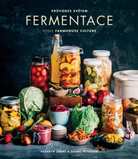PRŮVODCE SVĚTEM FERMENTACE