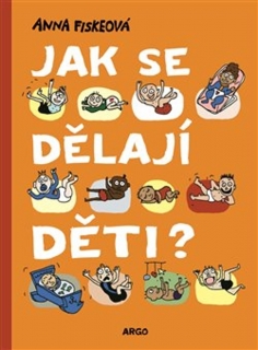 JAK SE DĚLAJÍ DĚTI?