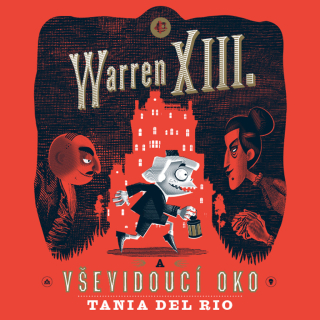 CD WARREN XIII. A VŠEVIDOUCÍ OKO