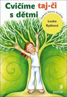 CVIČÍME TAJ-ČI S DĚTMI
