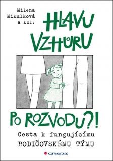 HLAVU VZHŮRU PO ROZVODU?!