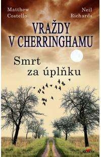 VRAŽDY V CHERRINGHAMU 3 SMRT ZA ÚPLŇKU