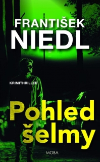 POHLED ŠELMY 1 MICHAL DABERT 2. VYDÁNÍ