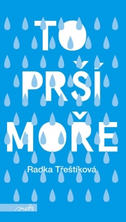 TO PRŠÍ MOŘE (BROŽ.)