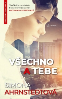 VŠECHNO A TEBE 3 PROTIKLADY SE PŘITAHUJÍ