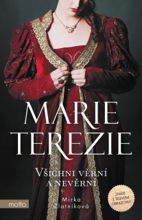 MARIE TEREZIE 2 VŠICHNI VĚRNÍ A NEVĚRNÍ