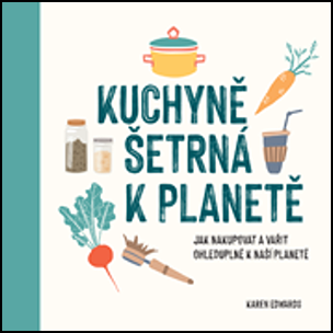 KUCHYNĚ ŠETRNÁ K PLANETĚ