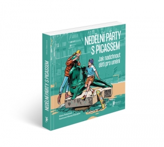 NEDĚLNÍ PÁRTY S PICASSEM   JAK NADCHNOUT DĚTI PRO UMĚNÍ