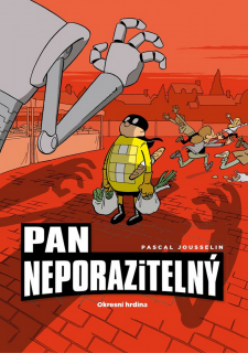 PAN NEPORAZITELNÝ 1 - OKRESNÍ HRDINA