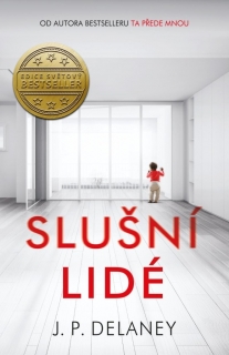 SLUŠNÍ LIDÉ