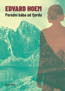 PORODNÍ BÁBA OD FJORDU