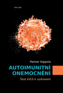 AUTOIMUNITNÍ ONEMOCNĚNÍ - ŠEST KLÍČŮ K U