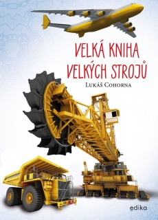VELKÁ KNIHA VELKÝCH STROJŮ