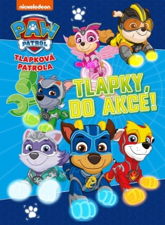TLAPKOVÁ PATROLA - TLAPKY, DO AKCE!